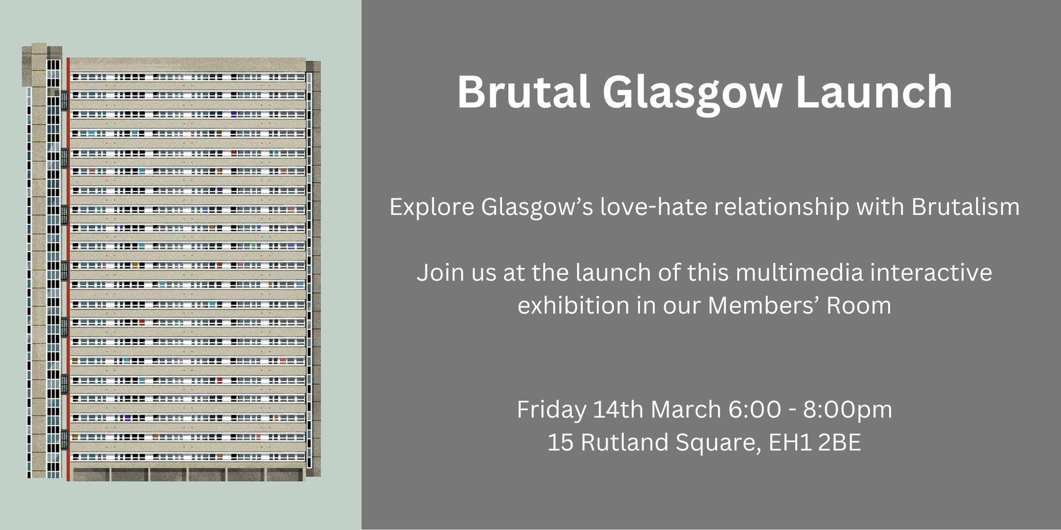 Exhibition Launch – Brutal Glasgow