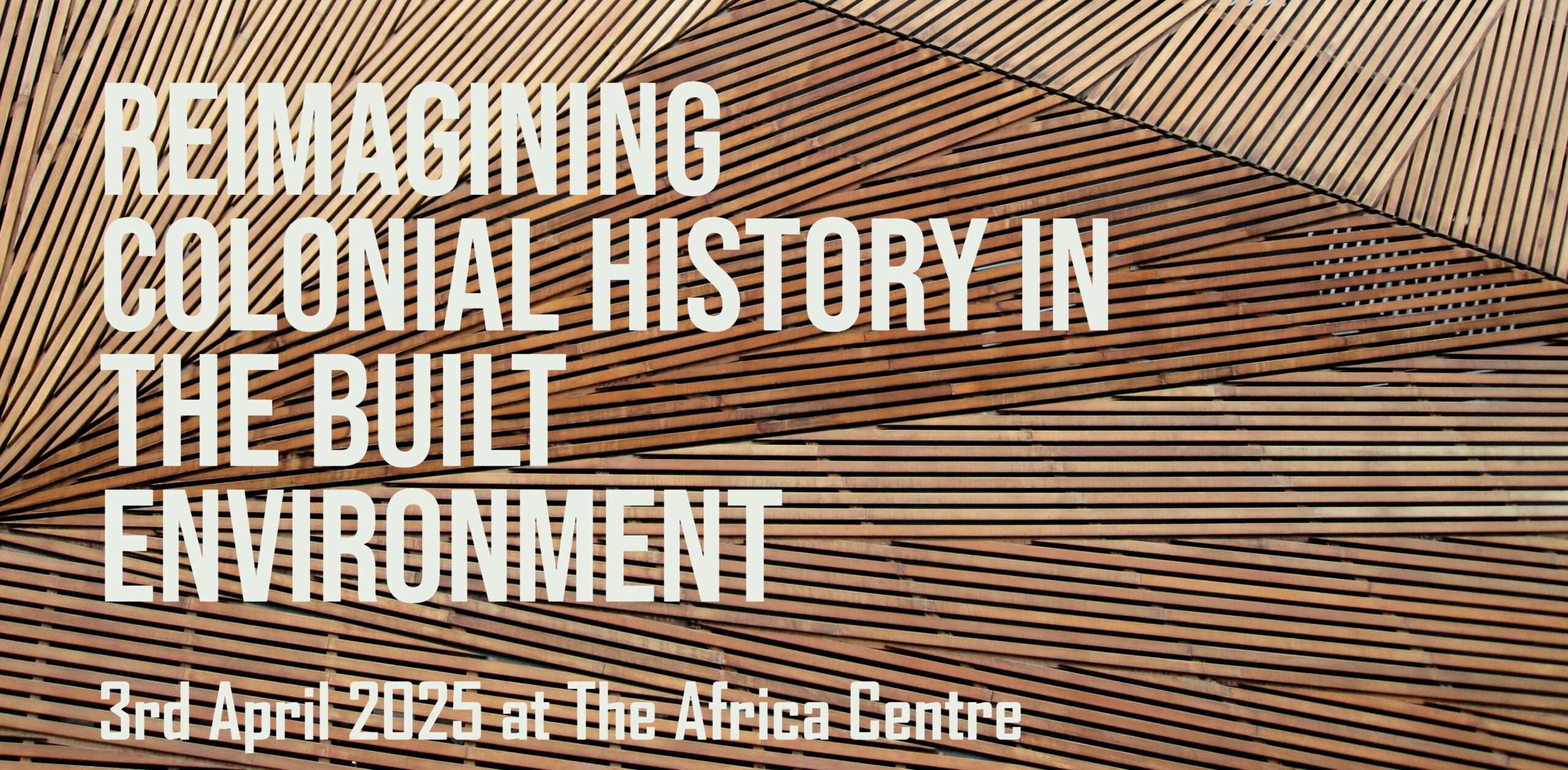 Reimagining Colonial History in the Built Environment