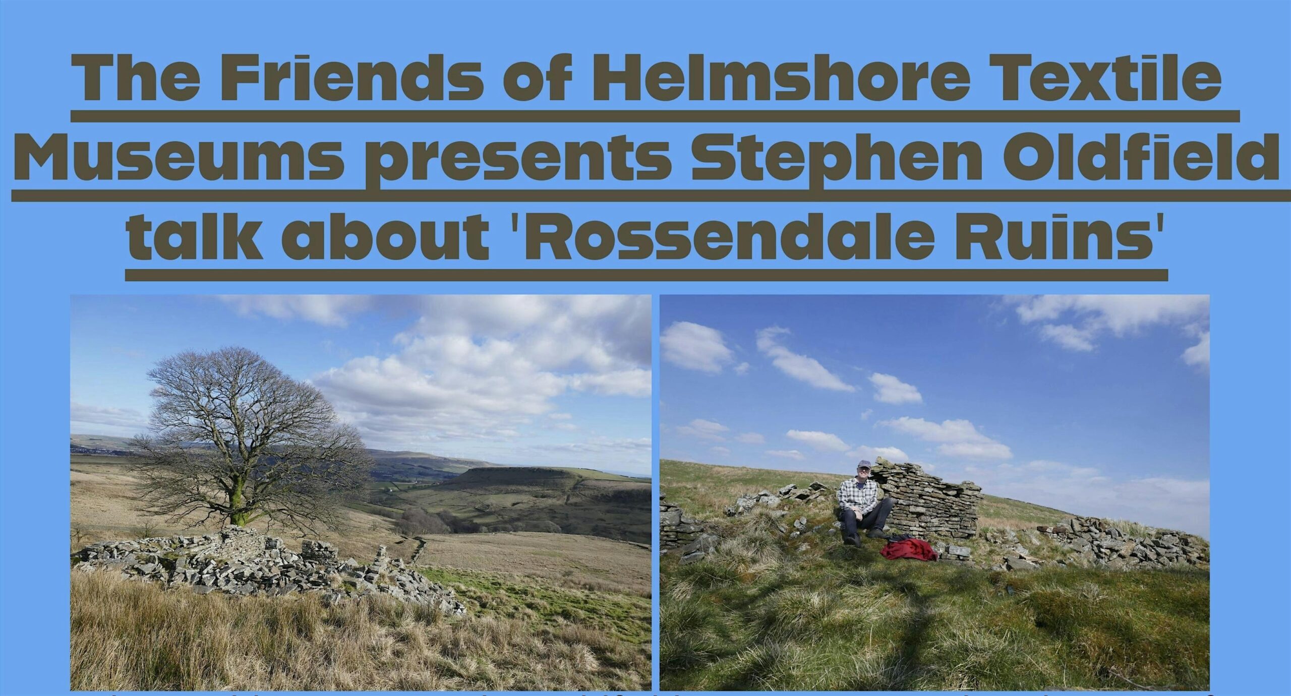 Stephen Oldfield Talk – Rossendale Ruins